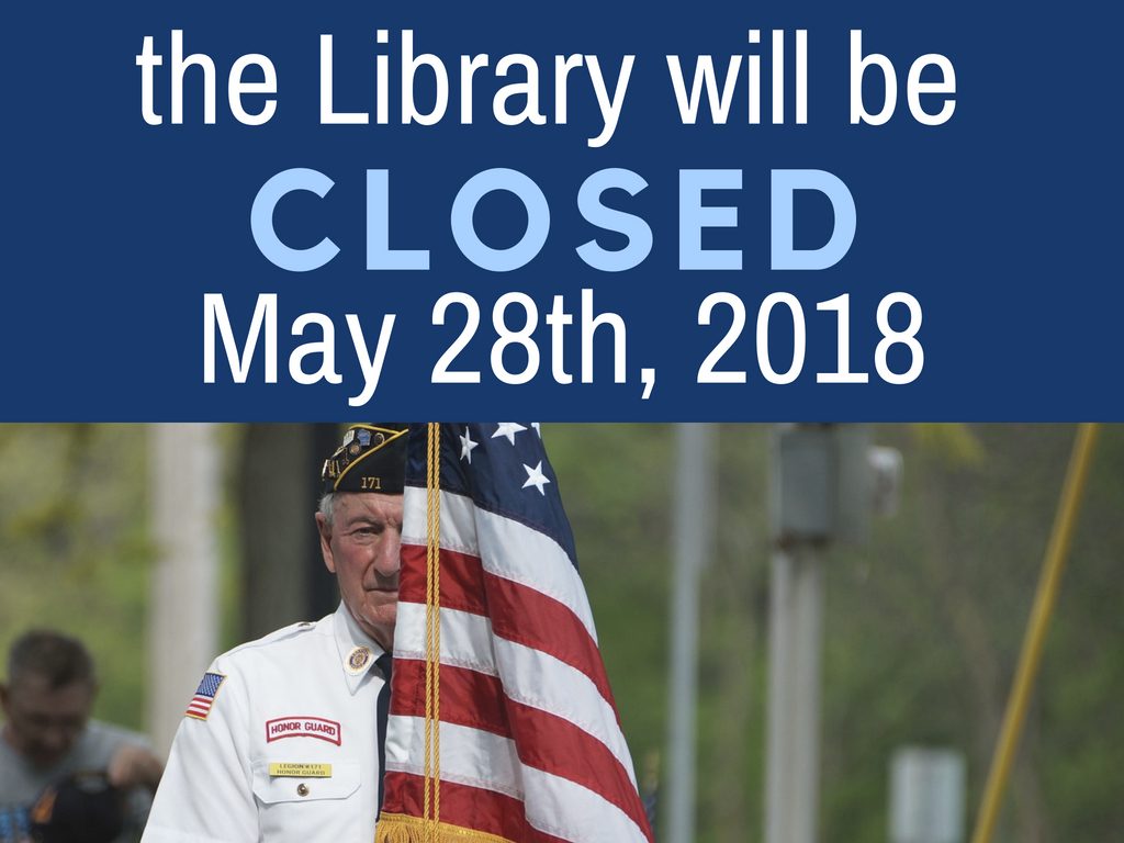 The Library will be closed for Memorial Day